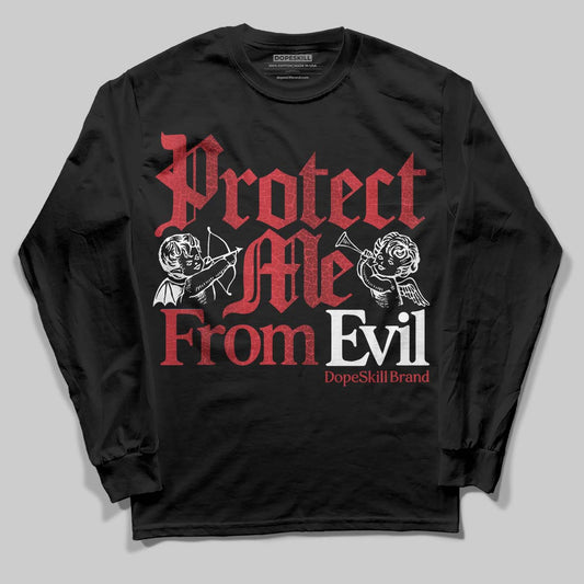 Jordan 1 High OG “Ruby” DopeSkill Long Sleeve T-Shirt Protect Me From Evil Graphic Streetwear - Black
