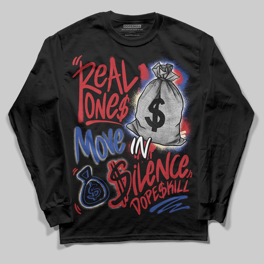 Jordan 4 “Rare Air” DopeSkill Long Sleeve T-Shirt Real Ones Move In Silence Graphic Streetwear - Black