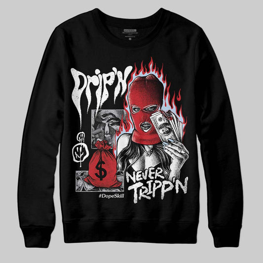 Jordan 5 Retro OG Black Metallic Reimagined DopeSkill Sweatshirt Drip'n Never Tripp'n Graphic Streetwear - Black