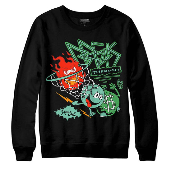 Jordan 1 High OG Green Glow DopeSkill Sweatshirt Break Through Graphic Streetwear - Black