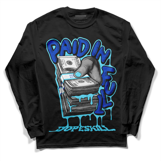 Dunk Low Argon DopeSkill Long Sleeve T-Shirt Paid In Full Graphic Streetwear - Black