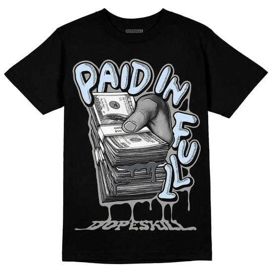 Jordan 6 Retro Cool Grey DopeSkill T-Shirt Paid In Full Graphic Streetwear - Black