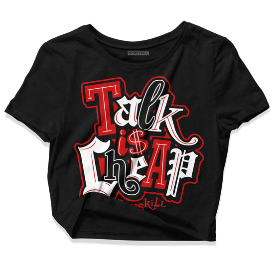 Jordan 1 Retro Low "Black Toe" DopeSkill Women's Crop Top Talk Is Chip Graphic Streetwear - Black