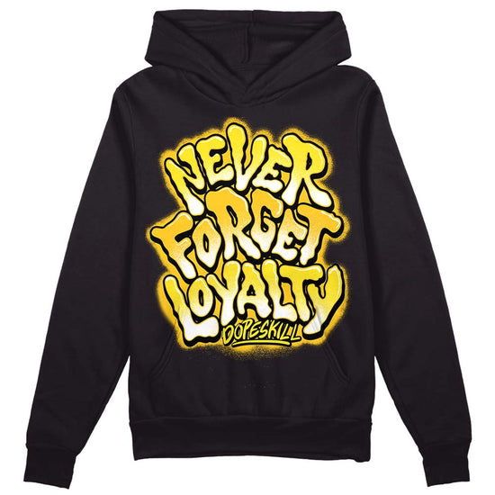 Jordan 4 Retro “Vivid Sulfur” DopeSkill Hoodie Sweatshirt Never Forget Loyalty Graphic Streetwear - Black