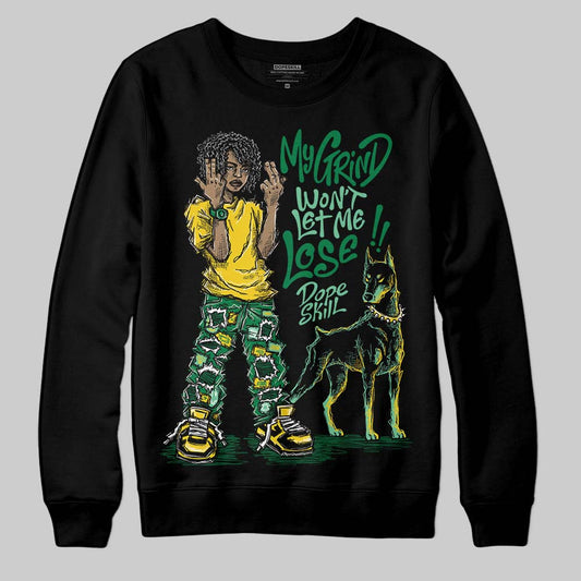 Green Sneakers DopeSkill Sweatshirt My Grind Won't Let Me Lose Graphic Streetwear - Black