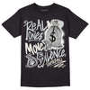 Jordan 1 Retro Low OG Black Cement DopeSkill T-Shirt Real Ones Move In Silence Graphic Streetwear - Black