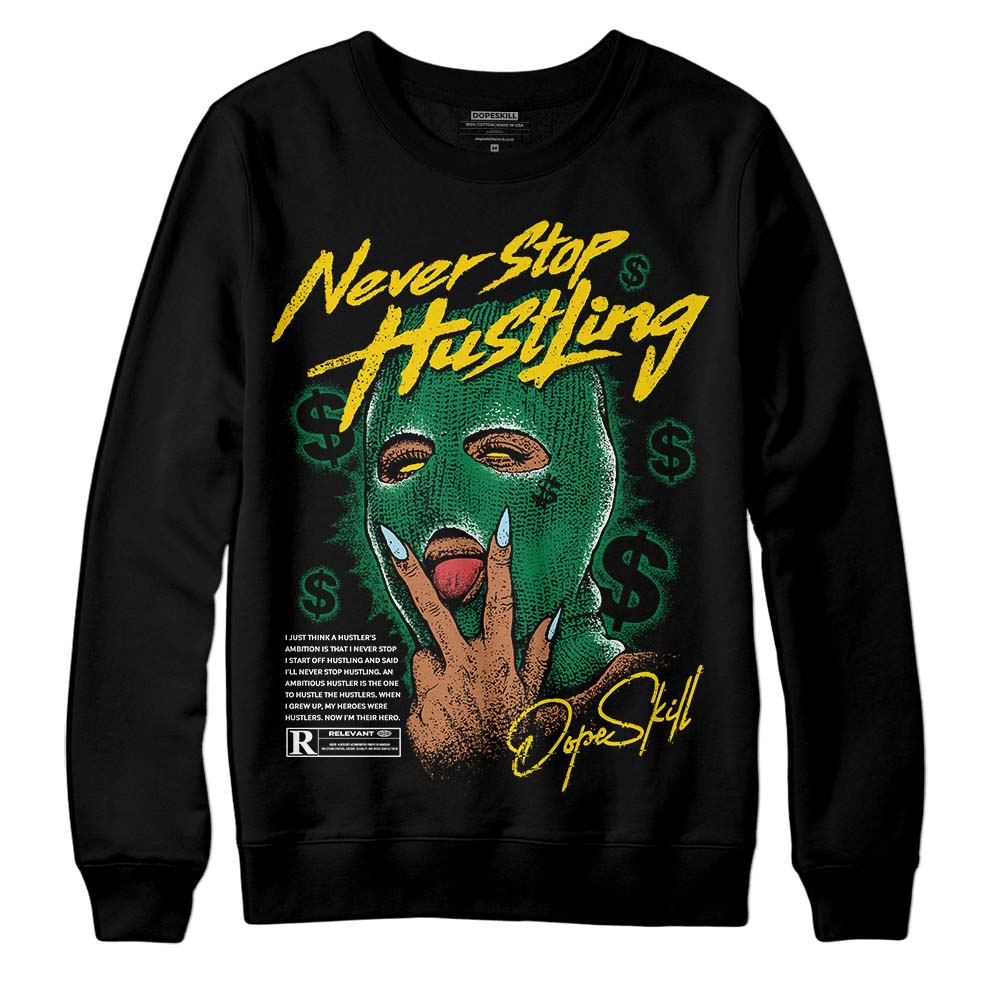 Jordan 5 “Lucky Green” DopeSkill Sweatshirt Never Stop Hustling Graphic Streetwear - Black