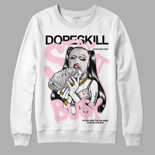 Dunk Low LX Pink Foam DopeSkill Sweatshirt Stay It Busy Graphic Streetwear - White 