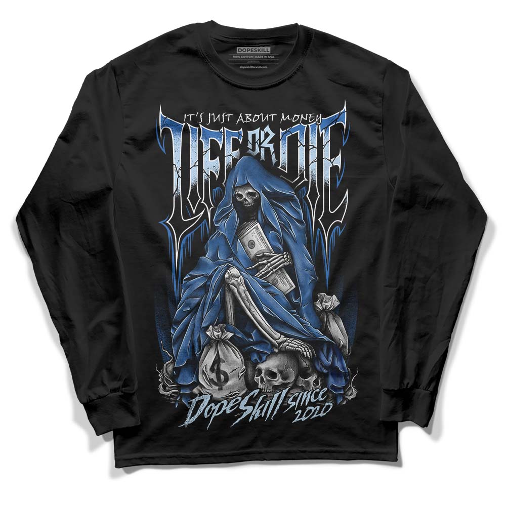 Jordan 11 Low “Space Jam” DopeSkill Long Sleeve T-Shirt Life or Die Graphic Streetwear - black