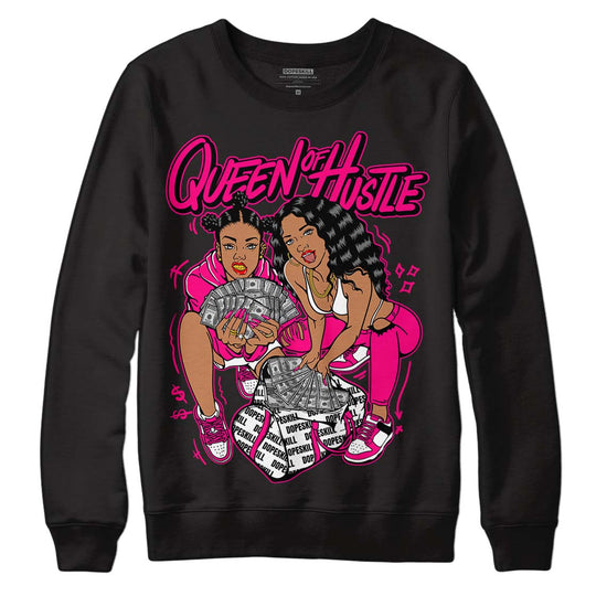 Jordan 1 Low GS “Fierce Pink” Dopeskill Sweatshirt Queen Of Hustle Graphic Streetwear - Black