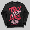 Dunk Low Valentine's Day (2026) DopeSkill Long Sleeve T-Shirt They Not Like Us Graphic Streetwear - black