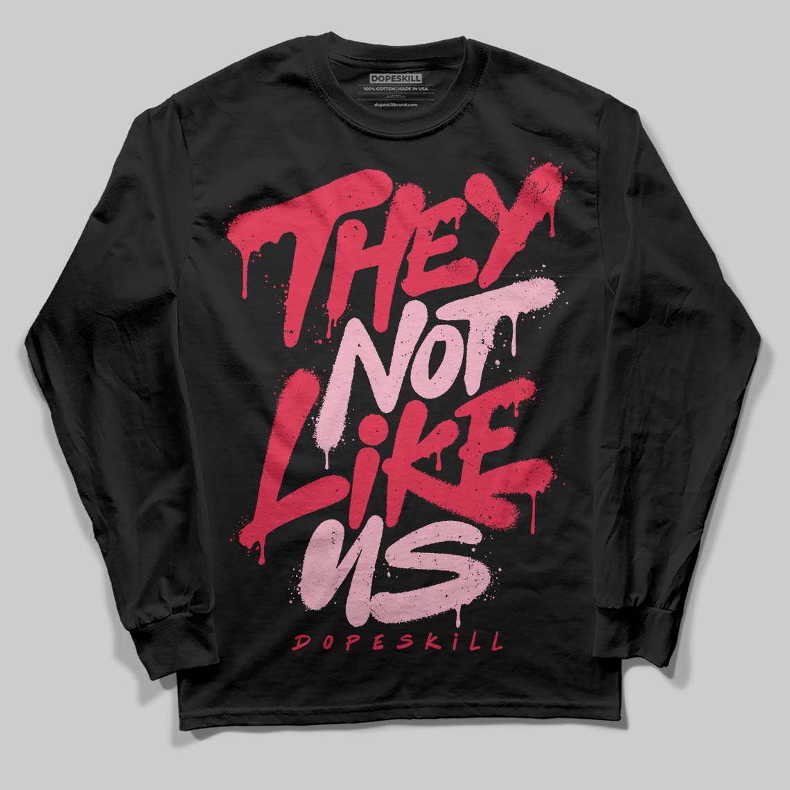 Dunk Low Valentine's Day (2026) DopeSkill Long Sleeve T-Shirt They Not Like Us Graphic Streetwear - black