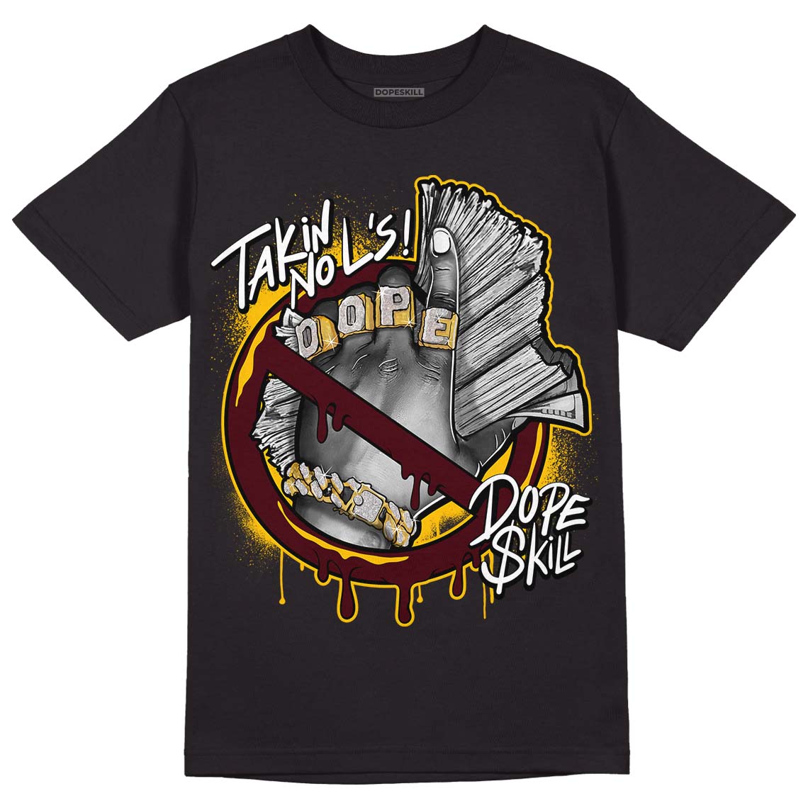 Dunk Yellow Bordeaux DopeSkill T-Shirt Takin No L's Graphic Streetwear - black