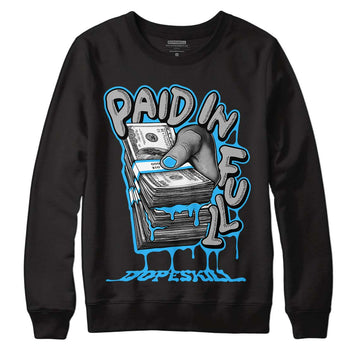 Jordan 2 Low "University Blue" DopeSkill Sweatshirt Paid In Full Graphic Streetwear - Black