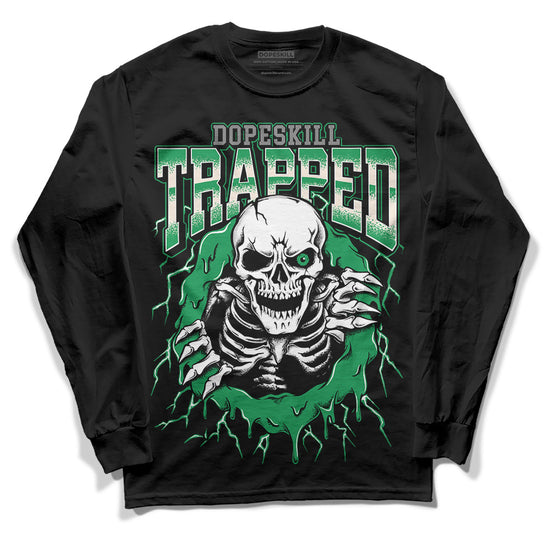 Jordan 2 Retro Lucky Green DopeSkill Long Sleeve T-Shirt Trapped Halloween Graphic Streetwear - Black