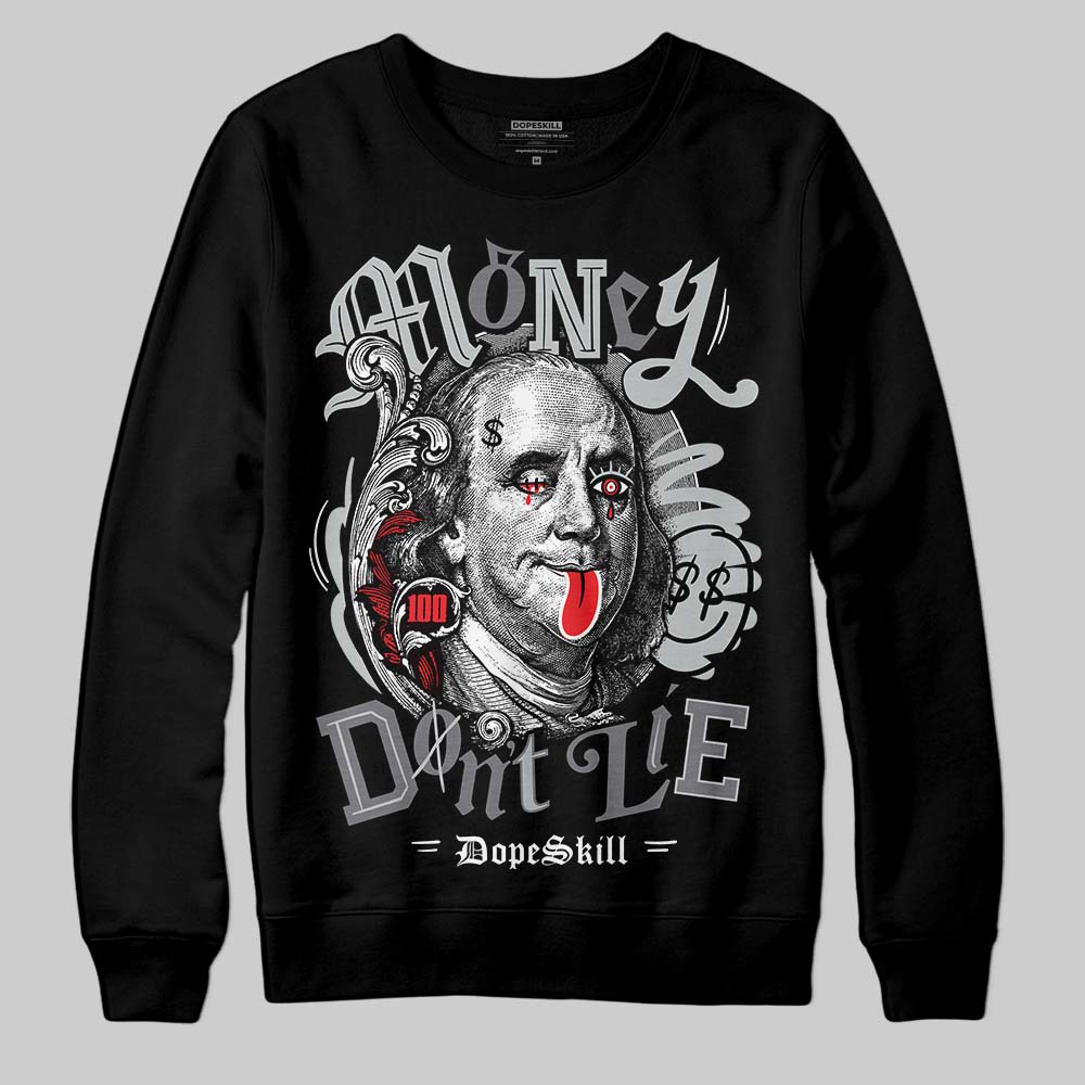 Jordan 4 “Fear” DopeSkill Sweatshirt Money Don't Lie Graphic Streetwear - Black