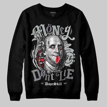 Jordan 4 “Fear” DopeSkill Sweatshirt Money Don't Lie Graphic Streetwear - Black