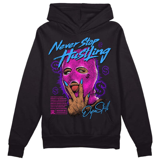 Dunk Low GS “Active Fuchsia” DopeSkill Hoodie Sweatshirt Never Stop Hustling Graphic Streetwear - Black