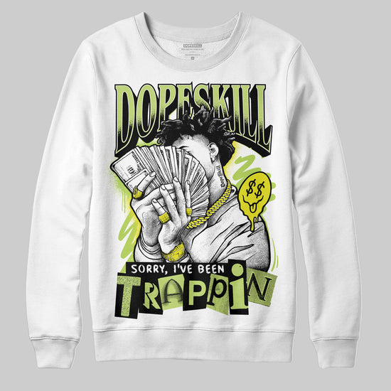 Jordan 13 Retro Bright Cactus DopeSkill Sweatshirt Sorry I've Been Trappin Graphic Streetwear - White