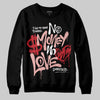 Jordan 1 Low OG “Rust Pink” DopeSkill Sweatshirt No Money No Love Typo Graphic Streetwear - Black