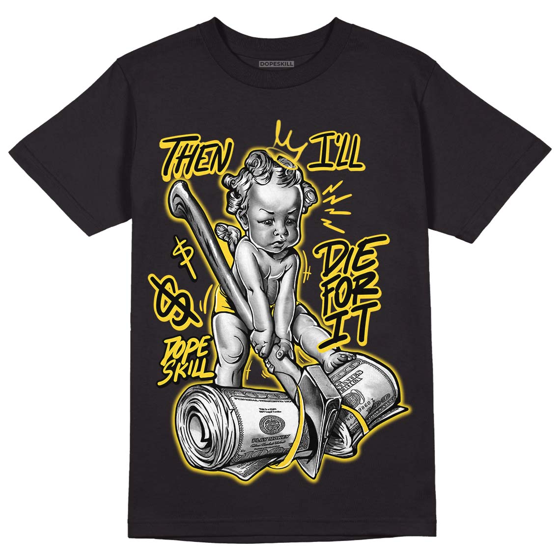 Black Tour Yellow Jordan 4 Thunder DopeSkill T-Shirt Then I'll Die For ...