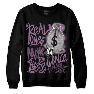 Jordan 2 “Mauve/Off-Noir” DopeSkill Sweatshirt Real Ones Move In Silence Graphic Streetwear - Black 