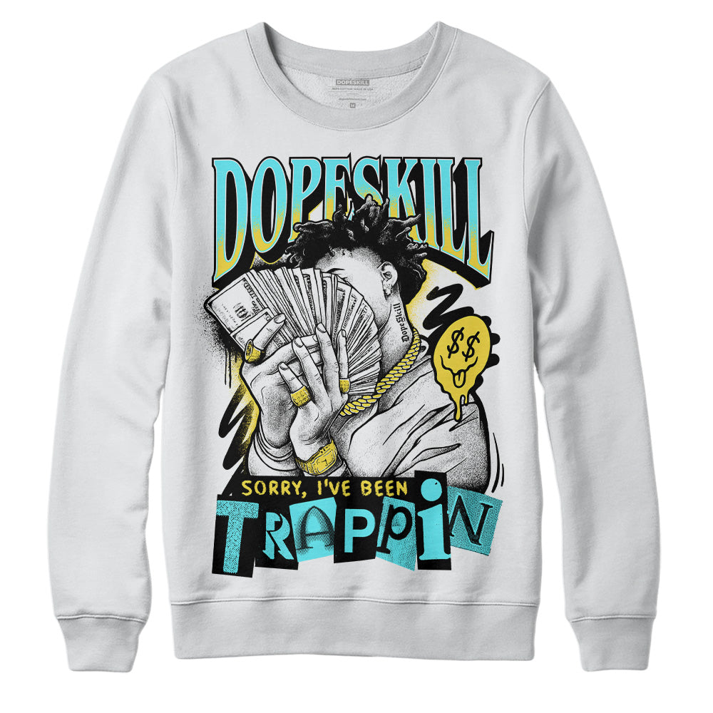 Jordan 5 Aqua DopeSkill Sweatshirt Sorry I've Been Trappin Graphic Streetwear - White 