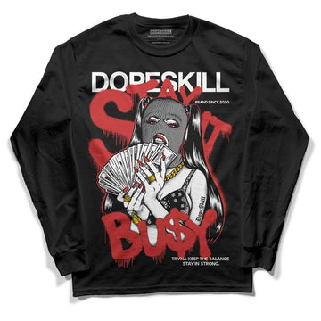 Jordan 1 High OG “Black/White” DopeSkill Long Sleeve T-Shirt Stay It Busy Graphic Streetwear - Black