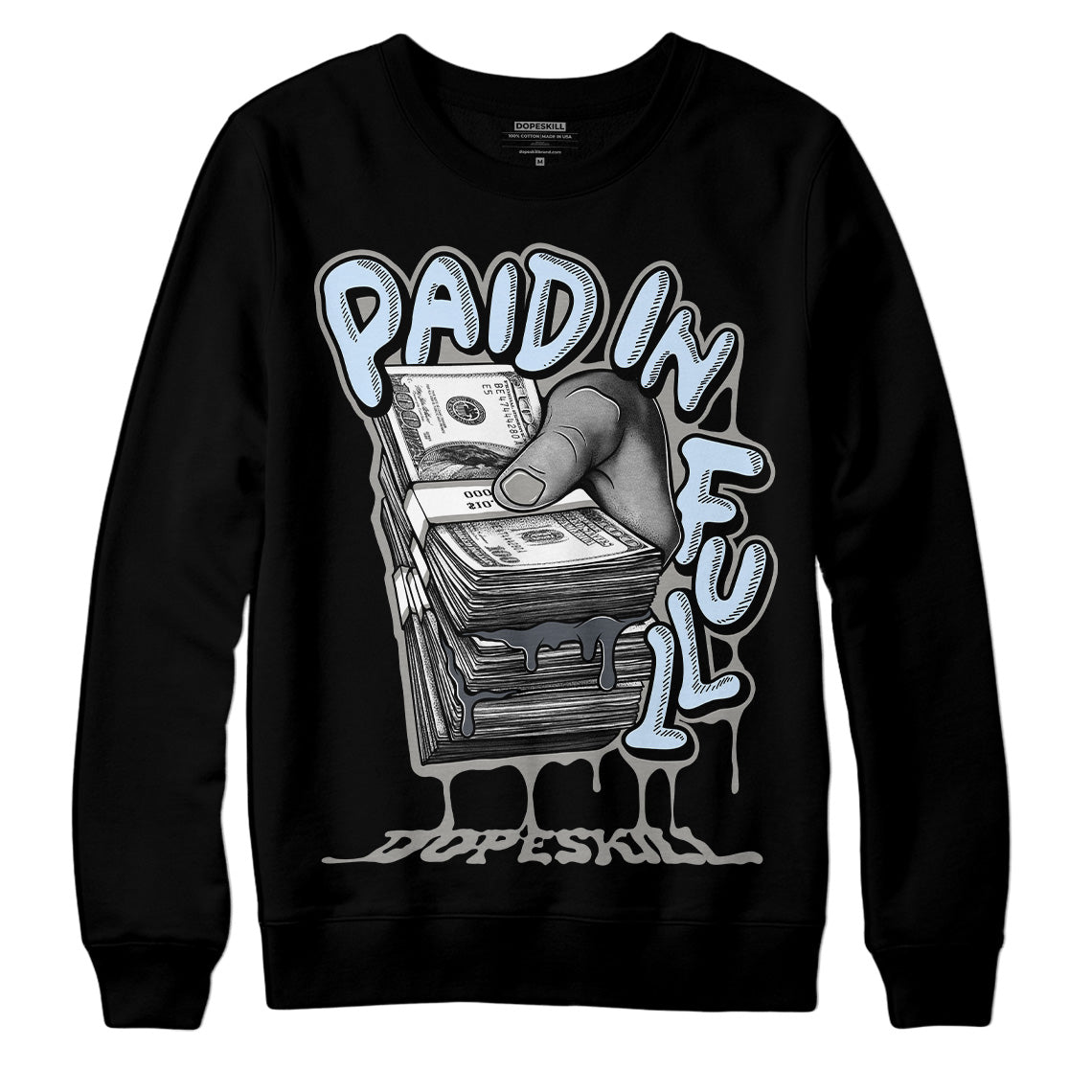 Jordan 6 Retro Cool Grey DopeSkill Sweatshirt Paid In Full Graphic Streetwear - Black