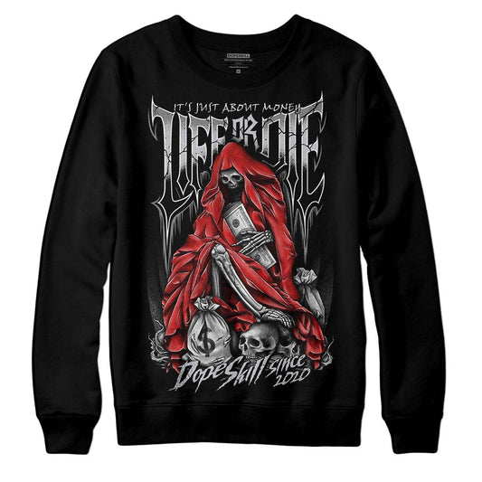 Grey Sneakers DopeSkill Sweatshirt Life or Die Graphic Streetwear - Black 