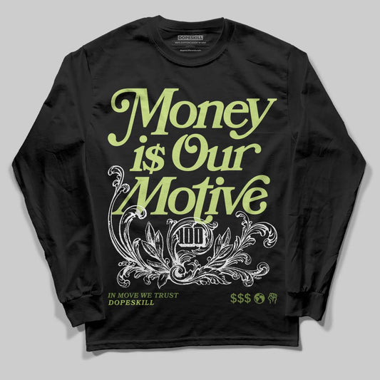 Dunk Low Pro SB 'Fruity Pack - Green Apple' DopeSkill Long Sleeve T-Shirt Money Is Our Motive Typo Graphic Streetwear - Black