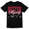 Jordan 1 Retro High '85 OG Metallic Burgundy DopeSkill T-Shirt Better Myself Graphic Streetwear - Black