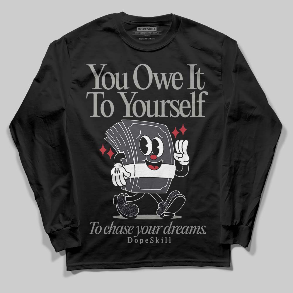 Jordan 3 Retro Black Cat DopeSkill Long Sleeve T-Shirt Owe It To Yourself Graphic Streetwear - Black