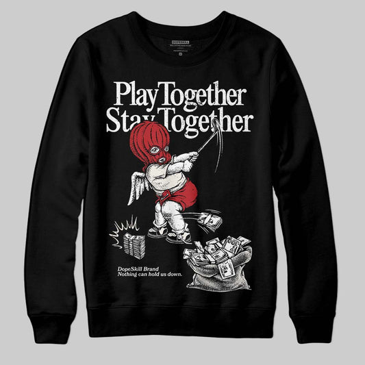 Nigel Sylvester x Jordan 1 Low OG “Nitro” DopeSkill Sweatshirt Play together, Stay together Graphic Streetwear - Black