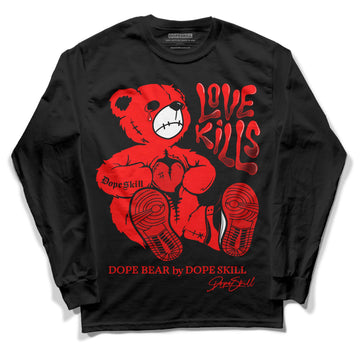 Jordan 1 Retro High OG "Satin Bred" DopeSkill Long Sleeve T-Shirt Love Kills Graphic Streetwear - Black