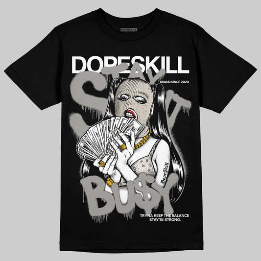 Jordan 3 Retro Pure Money DopeSkill T-Shirt Stay It Busy Graphic Streetwear - Black