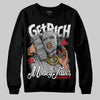 Jordan 4 OG “White Cement” DopeSkill Sweatshirt Get Rich Graphic Streetwear - black