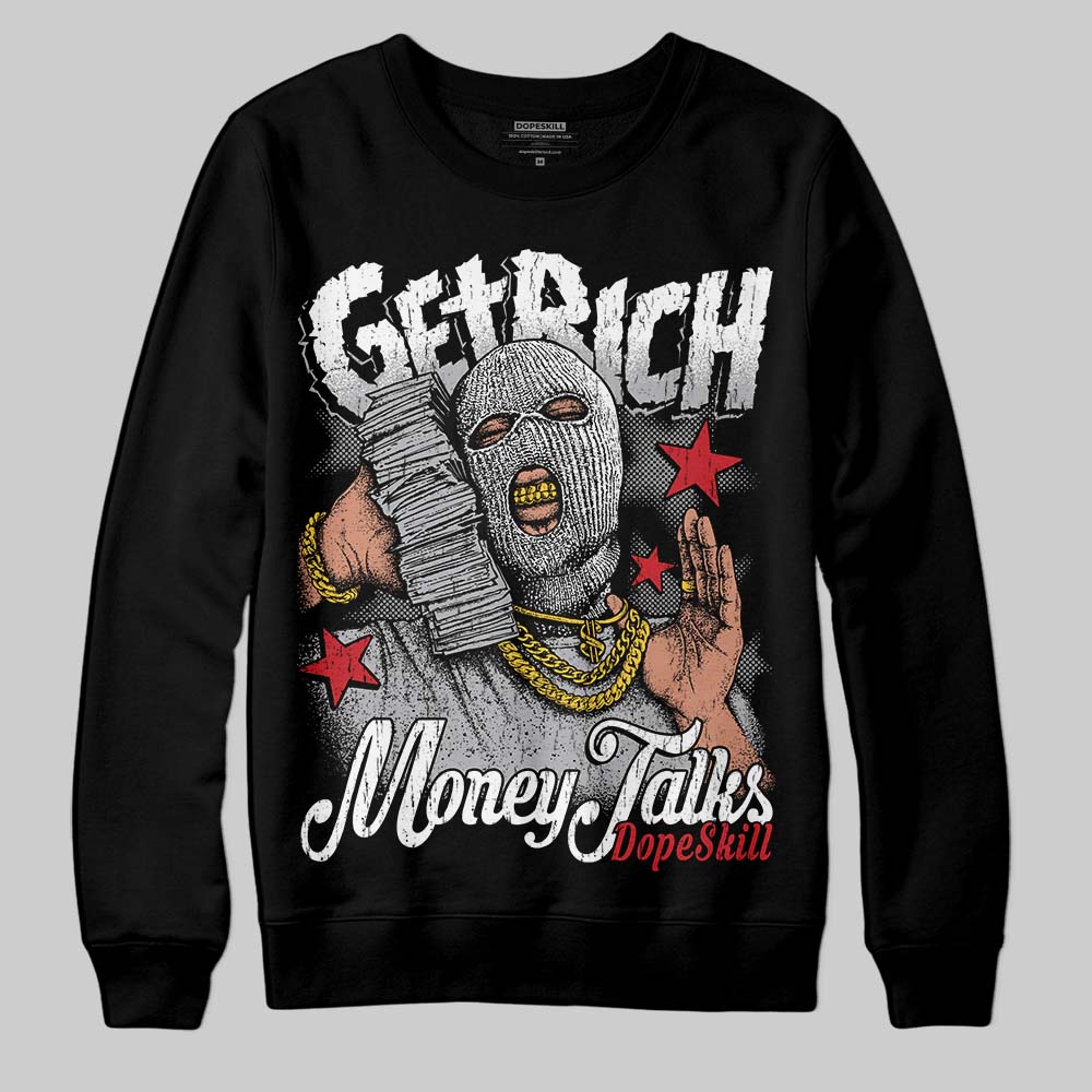 Jordan 4 OG “White Cement” DopeSkill Sweatshirt Get Rich Graphic Streetwear - black