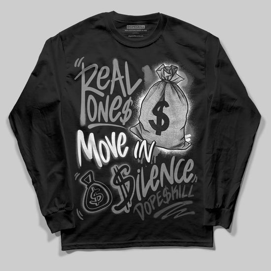 Jordan 4 “Black Cat” (2025) DopeSkill Long Sleeve T-Shirt Real Ones Move In Silence Graphic Streetwear - Black