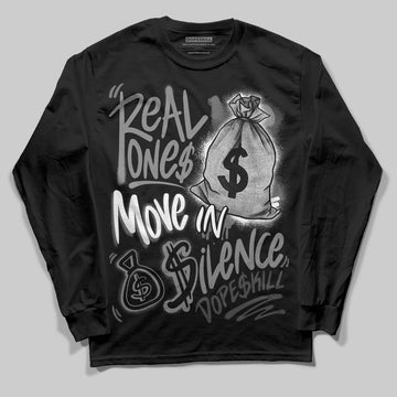 Jordan 4 “Black Cat” (2025) DopeSkill Long Sleeve T-Shirt Real Ones Move In Silence Graphic Streetwear - Black