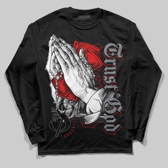 Jordan 9 Retro Fire Red DopeSkill Long Sleeve T-Shirt Trust God Graphic Streetwear - Black