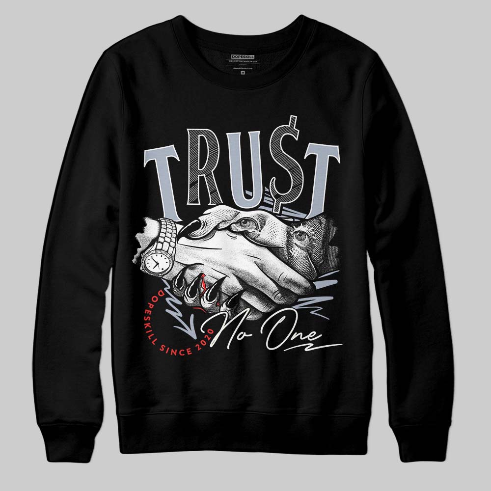 Jordan 3 Retro White Cement Reimagined DopeSkill Sweatshirt Trust No One Graphic Streetwear - Black