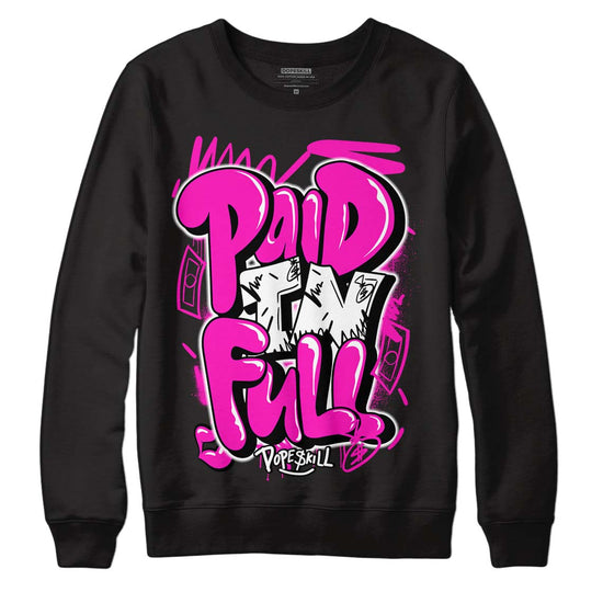 Dunk Low GS “Active Fuchsia” DopeSkill Sweatshirt New Paid In Full Graphic Streetwear - Black