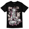 Dunk Low Smokey Mauve Playful Pink DopeSkill T-Shirt Then I'll Die For It Graphic Streetwear - Black