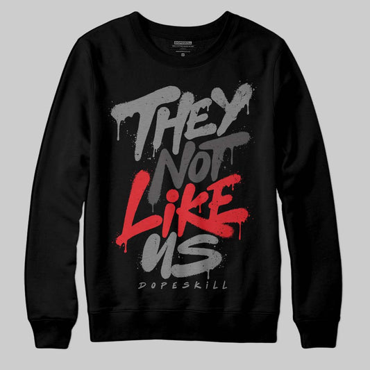 Jordan 10 Retro Shadow (2025) DopeSkill Sweatshirt They Not Like Us Graphic Streetwear - Black