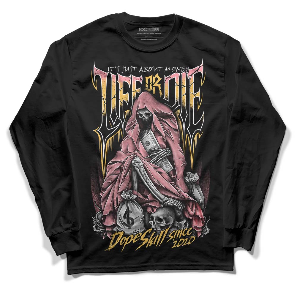 Jordan 3 GS “Red Stardust” DopeSkill Long Sleeve T-Shirt Life or Die Graphic Streetwear - Black 