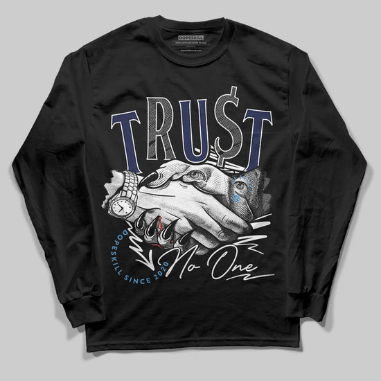 Jordan 3 "Midnight Navy" DopeSkill Long Sleeve T-Shirt Trust No One Graphic Streetwear - Black