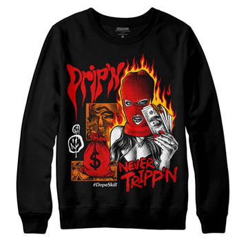 Jordan 1 Retro High OG "Satin Bred" DopeSkill Sweatshirt Drip'n Never Tripp'n Graphic Streetwear - Black