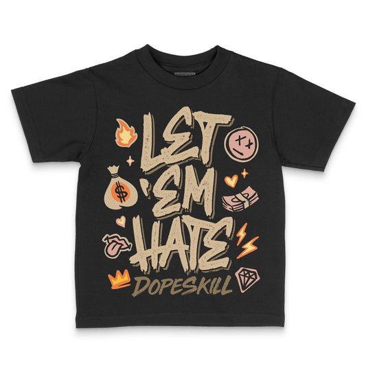 TAN Sneakers DopeSkill Toddler Kids T-shirt Let 'em Hate Graphic Streetwear - Black