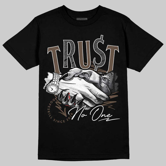 Jordan 1 Retro High OG Palomino DopeSkill T-Shirt Trust No One Graphic Streetwear - black